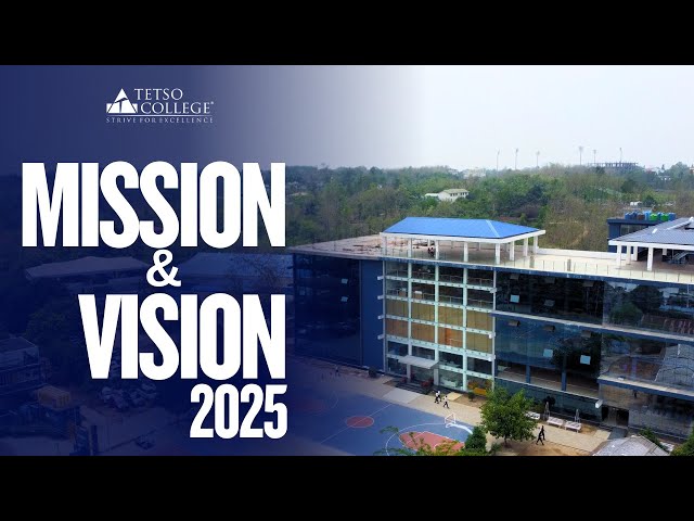 Tetso College Mission & Vision 2025