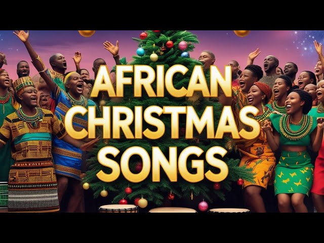 African Christmas Songs