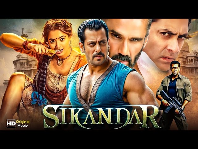 Sikandar Full Movie 2025 | Salman Khan New Hindi Action Blockbuster Movie 2025 |