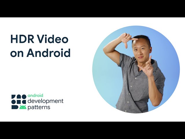 HDR video on Android
