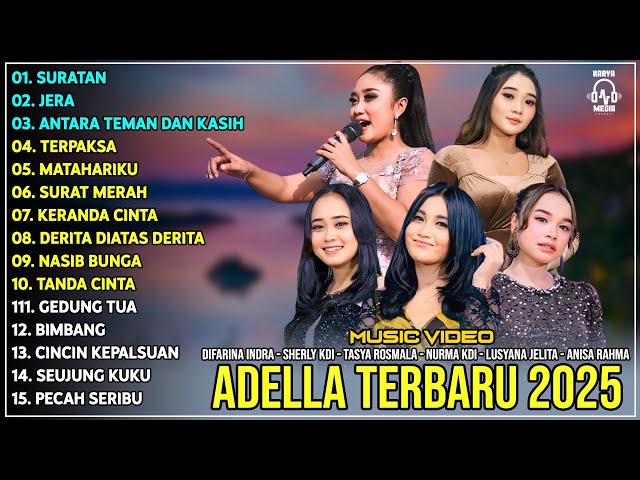 OM ADELLA TERBARU 2025 | DIFARINA INDRA - SHERLY KDI - TASYA ROSMALA - NURMA KDI - ANISA RAHMA