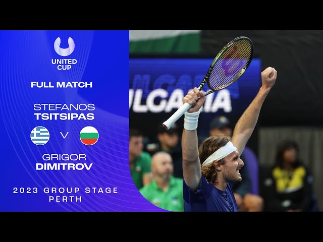 Stefanos Tsitsipas v Grigor Dimitrov Full Match | United Cup 2023 Group A