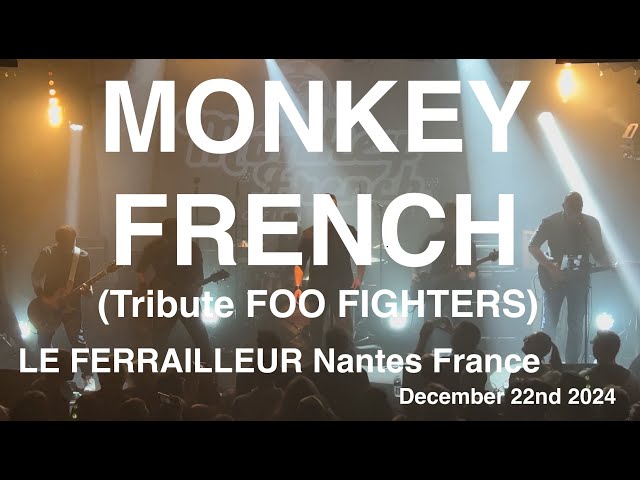 MONKEY FRENCH Tribute FOO FIGHTERS Live Concert 4K @ LE FERRAILLEUR Nantes France December 22nd 2024