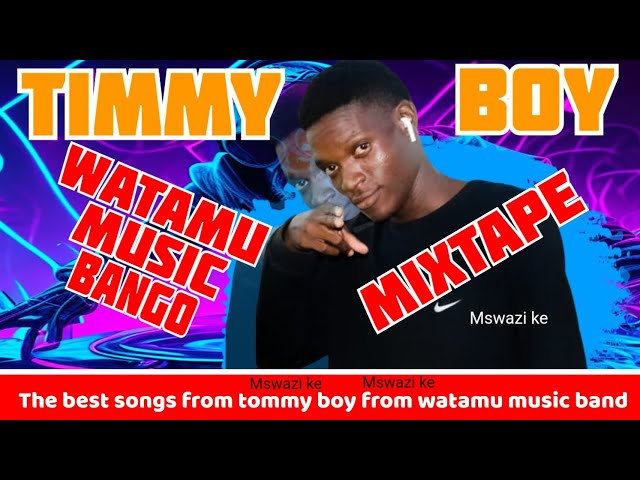 BEST OF TIMMY BOY WATAMU MUSIC BAND (BANGO,ZEGEDE)MIXTAPE DJ MSWAZI KE