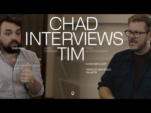 Chad Interviews Tim | How Palantir Powers Operations Across Insurance