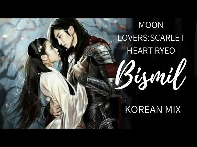 Bismil | Moon Lovers: Scarlet Heart Ryeo | Korean Mix | Story