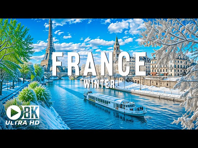 France Winter 8K UHD – Discover Snowy Cities And Stunning Wonders