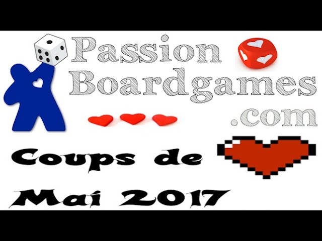 Coups de Coeur -  Mai 2017