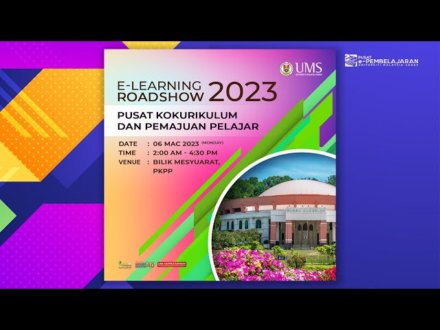 E-Learning Roadshow 2023 - Pusat Kokurikulum dan Kemajuan Pelajar (PKPP)