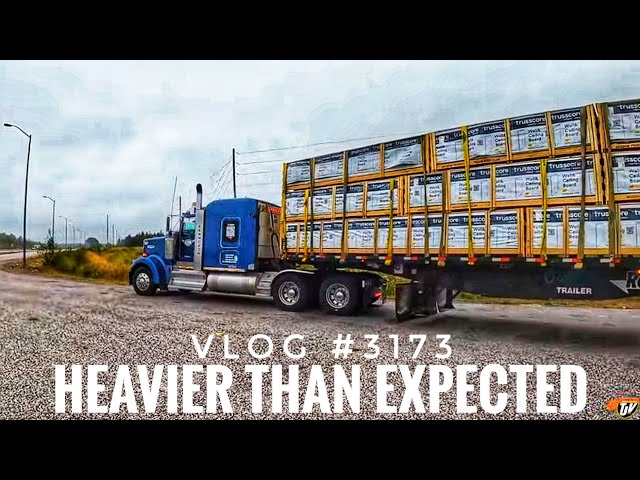 HEAVIER THAN EXPECTED! | My Trucking Life 🇨🇦 🇺🇸 | Vlog #3173