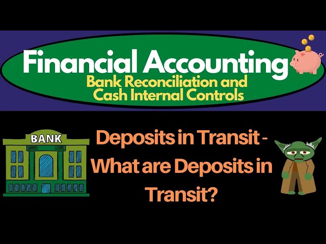 Deposits in Transit - What are Deposits in Transit