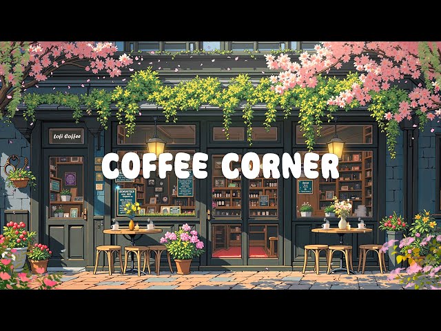 Coffee Corner ☕️ Ghibli Coffee Shop 🌸 Lofi Deep Focus to study / relax [ Lofi Hip Hop ]