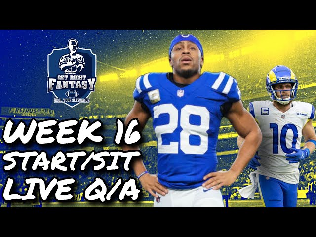 Week 16 Start & Sit *LIVE* Chat Q&A Fantasy Football Advice