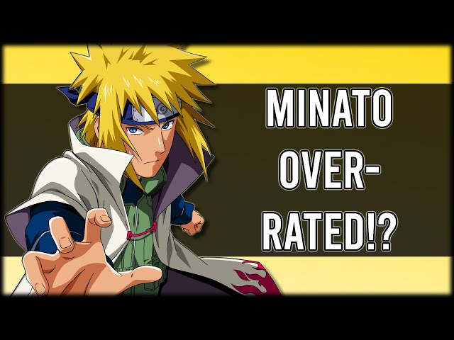 Minato is OVERRATED?! - The Fourth Hokage