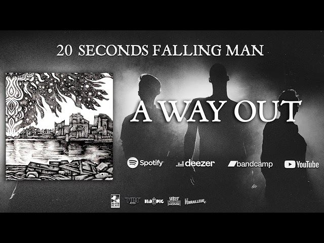 20 Seconds Falling Man - A WAY OUT