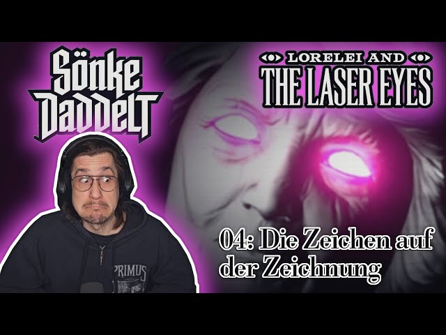 Lorelei And The Laser Eyes 👁️✨👁️ 04: Die Zeichen auf der Zeichnung