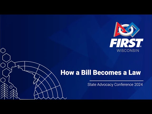 How a Bill Becomes a Law - FIRST Wisconsin