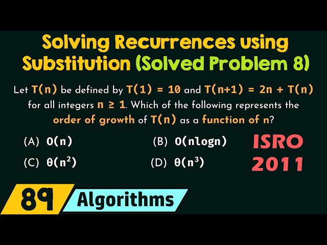 Solving Recurrences using Substitution Method (Solved Problem 8)