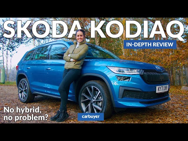 New Skoda Kodiaq in-depth review: no hybrid, no problem?