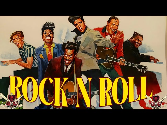 Classic Rock n' Roll - Rock n' Roll Hits 50s & 60s - Chuck Berry, Elvis Presley,  Little Richard...