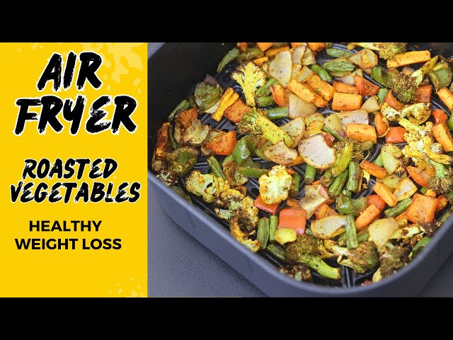 Air Fryer Roasted Vegetables For Weight Loss - Healthy Air Fryer Recipes | Skinny Recipes