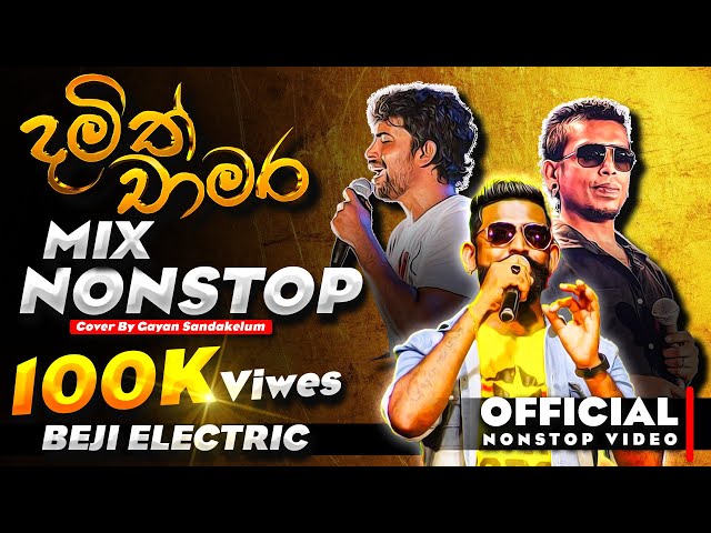 Damith Asanka & Chamara Weerasingha Mix Nonstop | Gayan Sandakelum | BEJI Live Musical Band