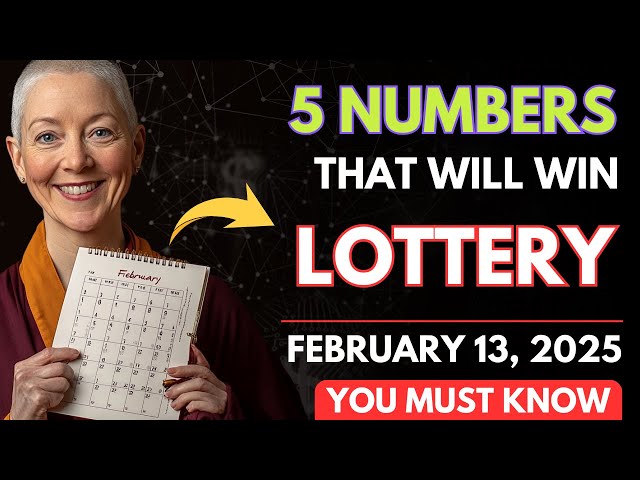 5 LUCKY NUMBERS TO WIN BIG LOTTERY JACKPOT on Thursday 13th FEBRUARY 2025! | Buddhist Teachings