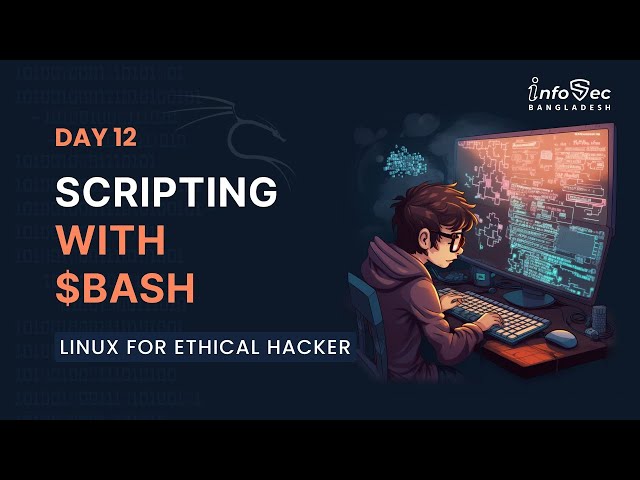 Day 12- Linux for Ethical Hacking in Bangla | How to use Bash Scripting for Hacking | Bash Script