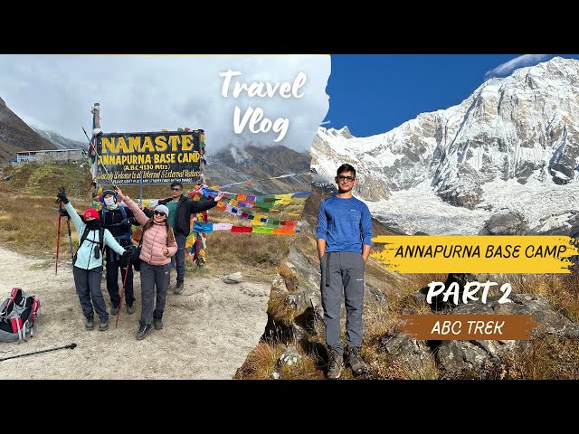 ABC Trek Vlog Part 2 | Annapurna Base Camp Trek | Himalaya to ABC | Samip Thakali | Nepal