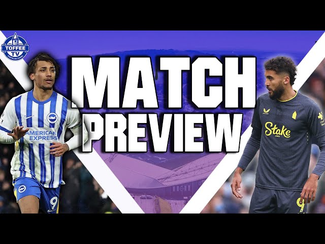 Brighton & Hove Albion V Everton | Match Preview