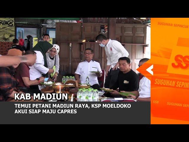 KAB MADIUN - Temui Petani Madiun Raya, KSP Moeldoko Akui Siap Maju CAPRES