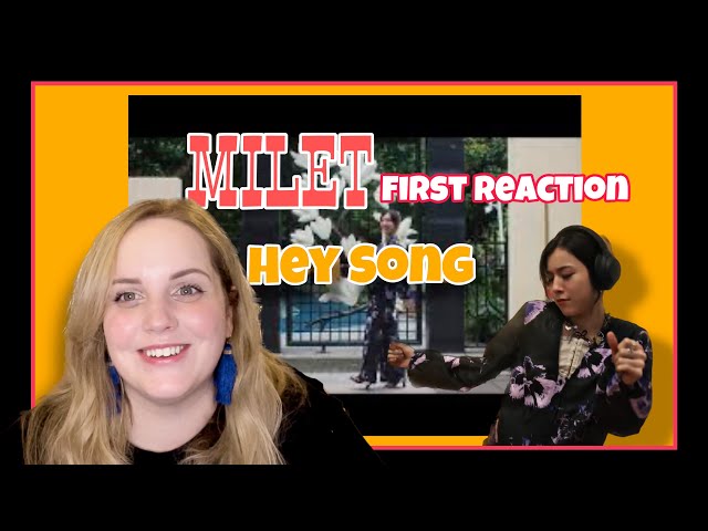 MILET 「HEY SONG」MV First Reaction リアクション ミレイ