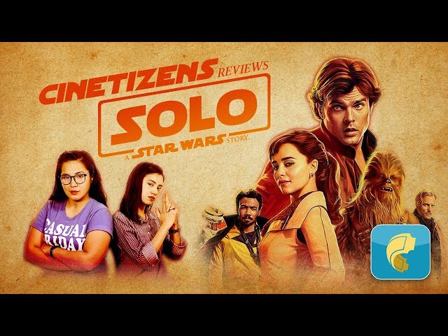 "Solo: A Star Wars Story" Movie Review | Cinetizens