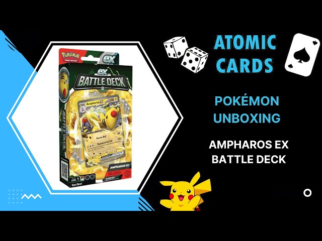 Pokémon Unboxing - Ampharos ex Battle Deck