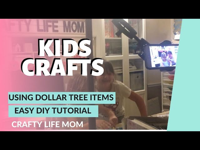 Dollar Tree Kids Crafts