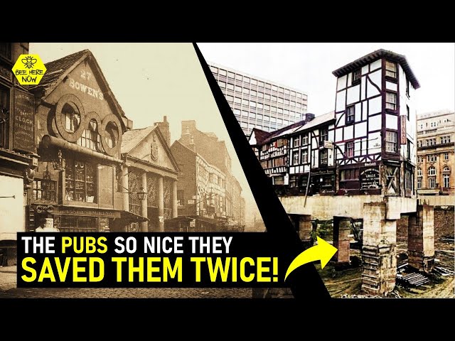 How Manchester Saved its Oldest Pubs by Picking Them Up and Moving Them