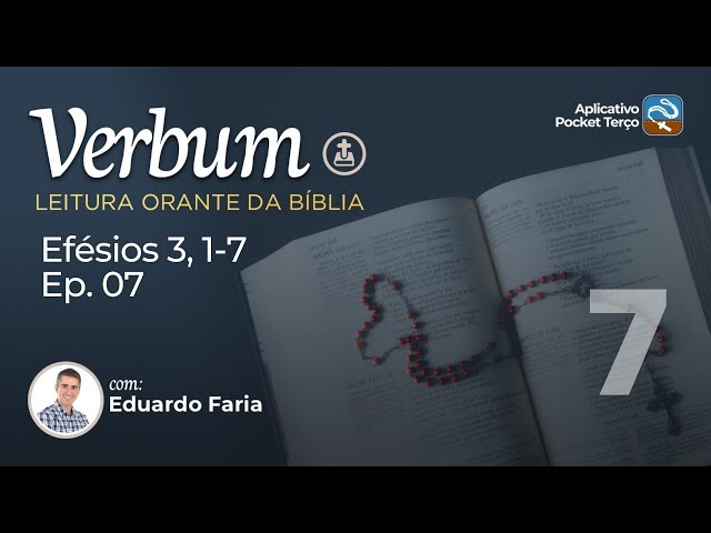 Efésios 3, 1-7 Co-herdeiros | Episódio 7 | VERBUM Estudo da Bíblia