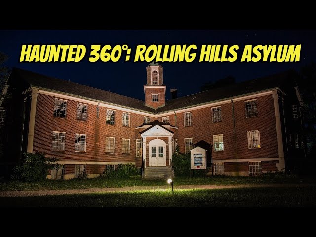 Haunted 360°: Rolling Hills Asylum