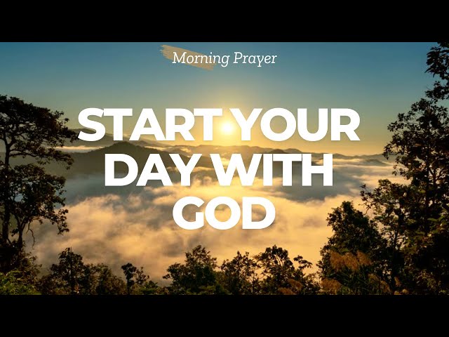 Good Morning, Lord! A Prayer to Begin the Day with Faith | Morning Prayer