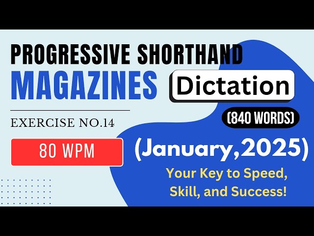 #8 | @80 WPM | Progressive (January, 2025) Magzines | Shorthand Dictation | For All Steno Exams