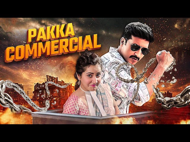 South New Released Action Blockbuster : Pakka Commercial | Full Movie | Gopichand, Raashi Khanna