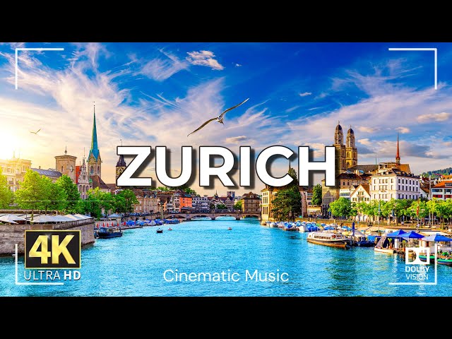 4K Zürich – Eine Stadt der Seen, Berge und atemberaubender Natur