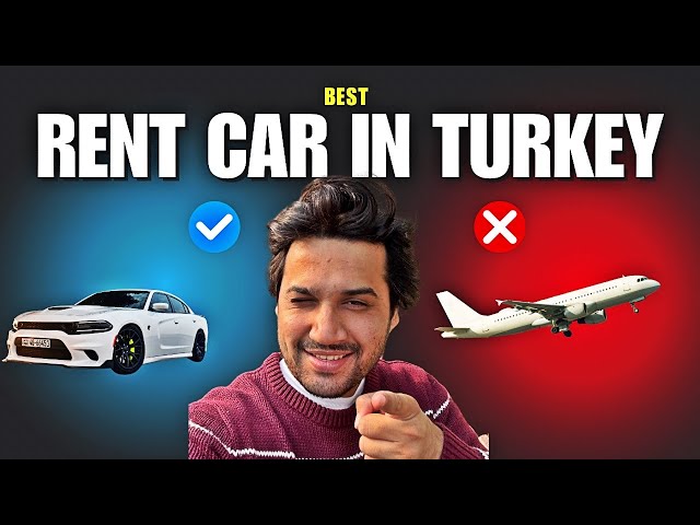 Turkey Rent Car | How to rent a CAR in TURKEY | Best Car Renting Company in Turkey