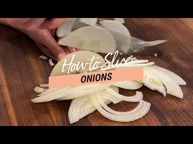 Knife Skills: How to Slice an Onion