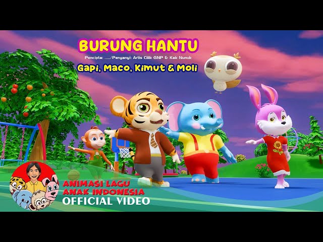 Burung Hantu – Gapi, Maco, Kimut, Moli | Lagu Animasi Anak Anak | Animasi Burung Hantu