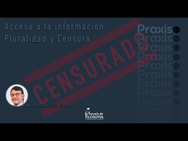 Acceso a la información, Pluralidad y Censura PRAXIS TV T6 C5