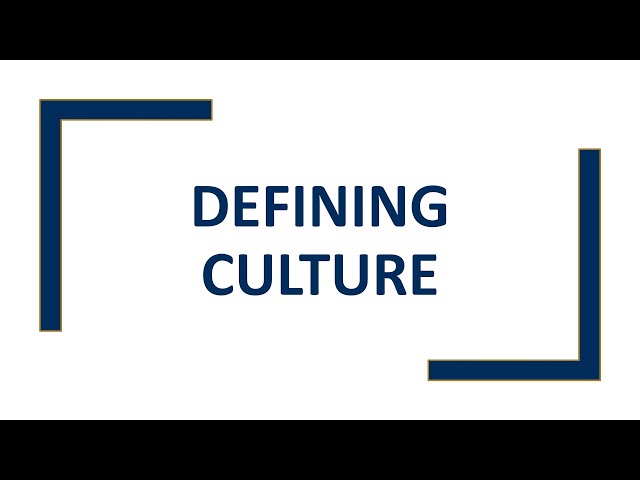 Defining Culture