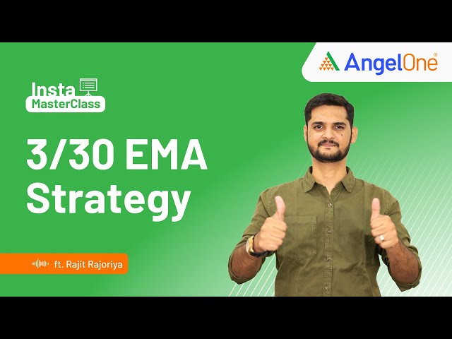 Powerful 3/30 EMA Strategy: Capture Big Moves | Angel One