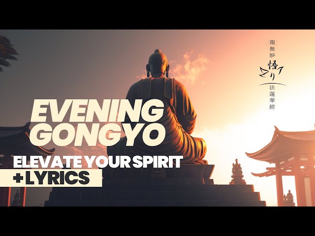 Evening Gongyo and Daimoku With Lyrics to Practice Nichiren Buddhism