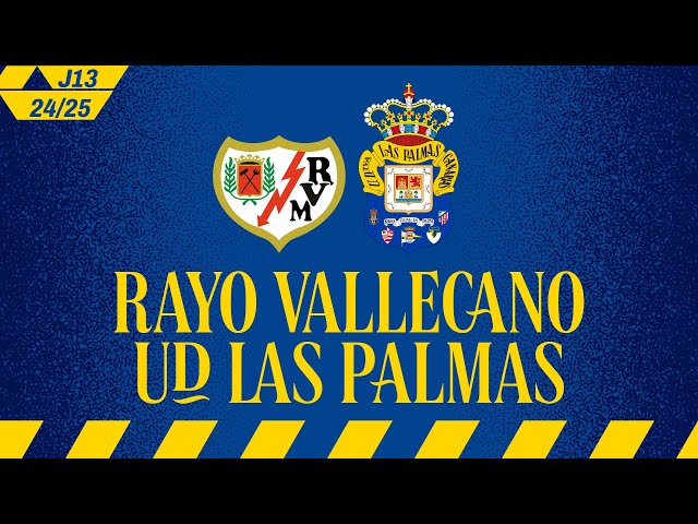 ¡HOY JUGAMOS ANTE EL RAYO VALLECANO! | UD Las Palmas